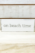 SH On Beach Time Sign