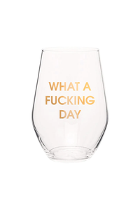 What A Day Wine Glass